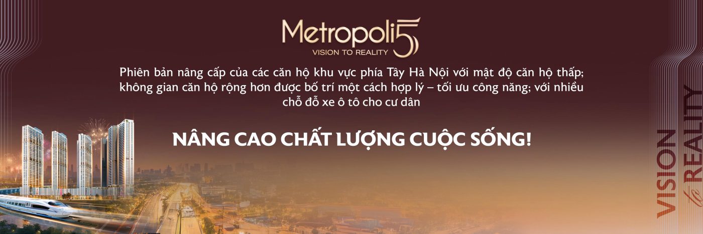 Chung cư Metropoli5 – Giá gốc trực tiếp chủ đầu tư
